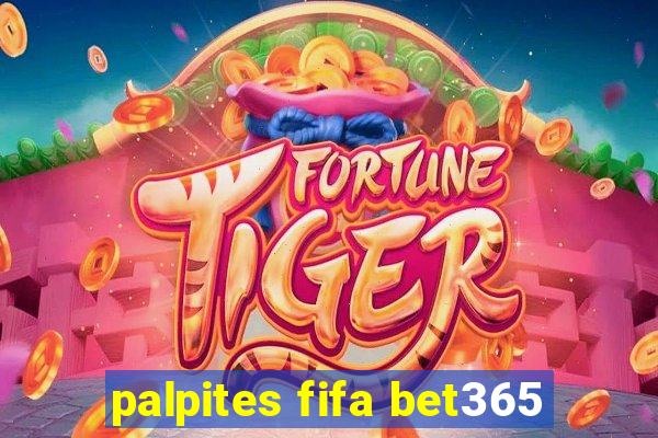 palpites fifa bet365